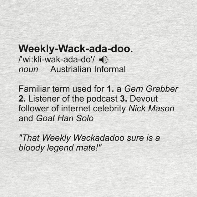 Weekly wackadadoo definition 2 by JaxRuan